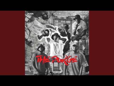 Vector ft. Payper, Vader – The Purge