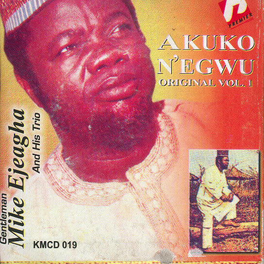 Gentleman Mike Ejeagha – Onye Ori Utaba