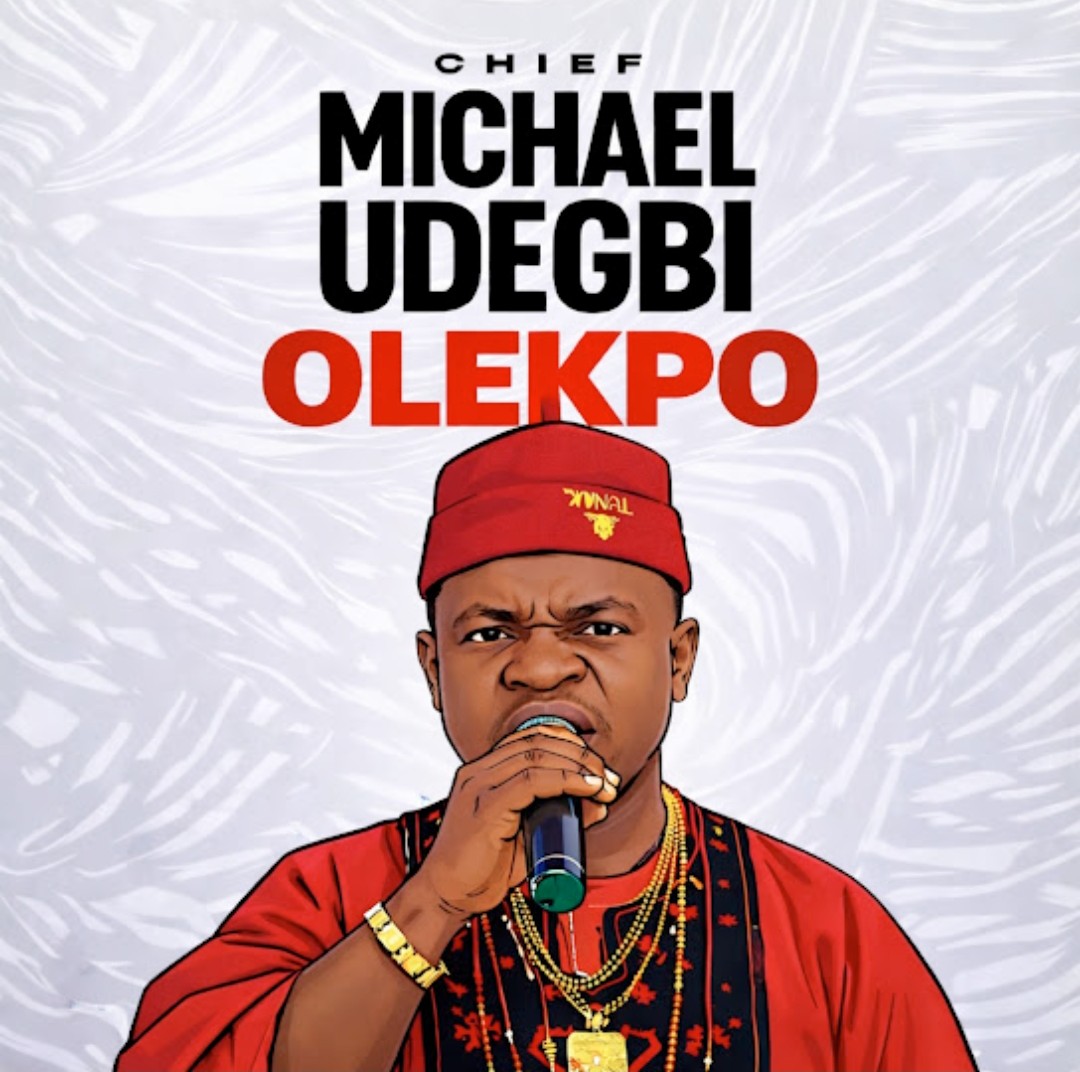 Chief Michael Udegbi – Olekpo